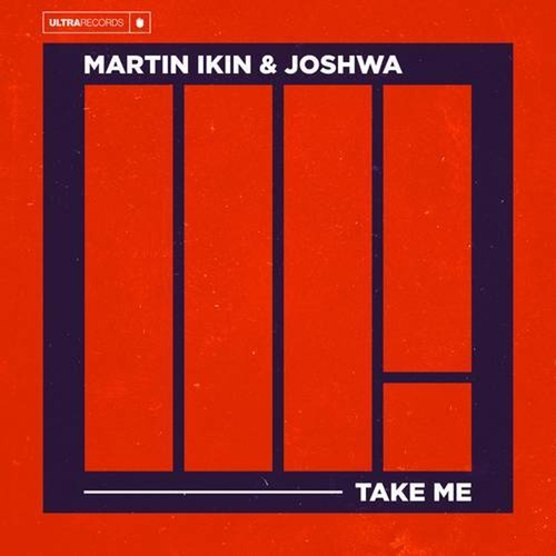 Martin Ikin, Joshwa - Take Me (Extended Mix) [G010004922581X] AIFF